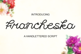 Francheska Font Review: A Romantic Script for Modern Campaigns